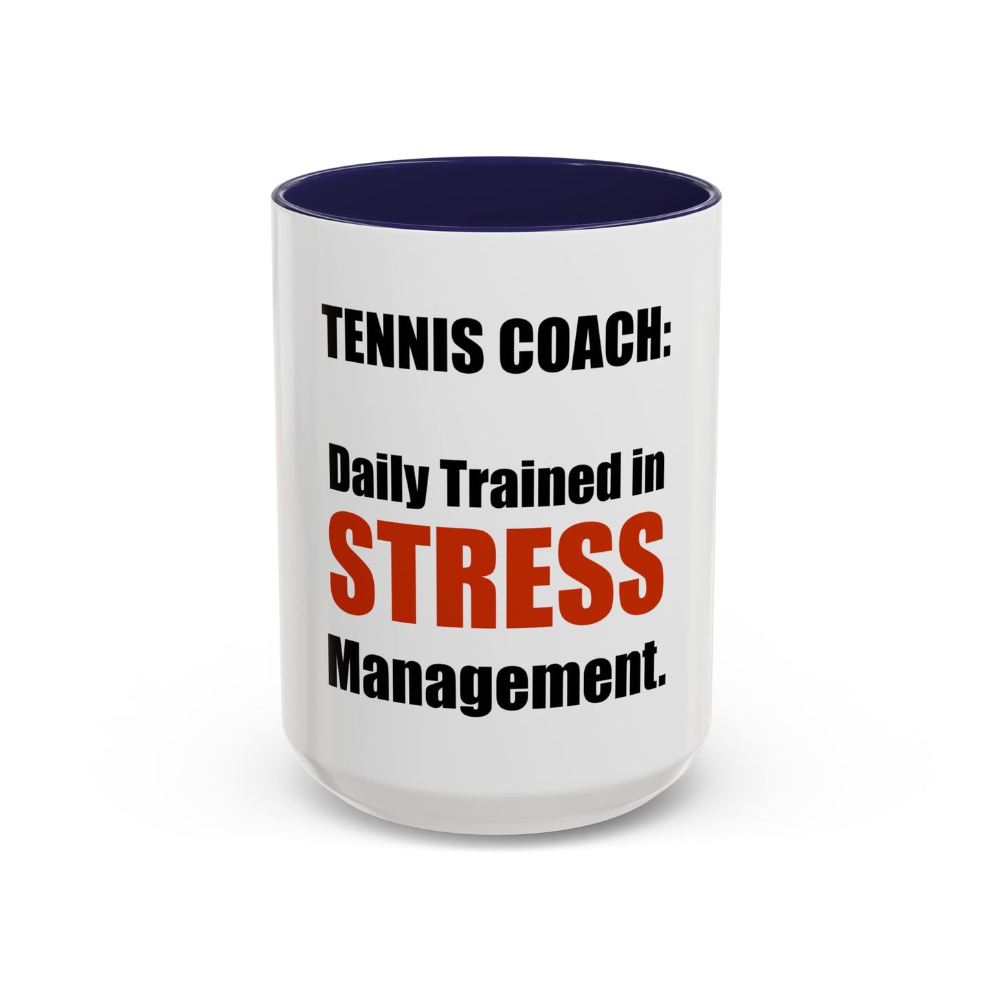 Coffee Mug — "Tennis Coach. Part Tennis. Part Psychology. Full Coach" Tennis 'Coach Mode' Accent Mug (11/15oz)