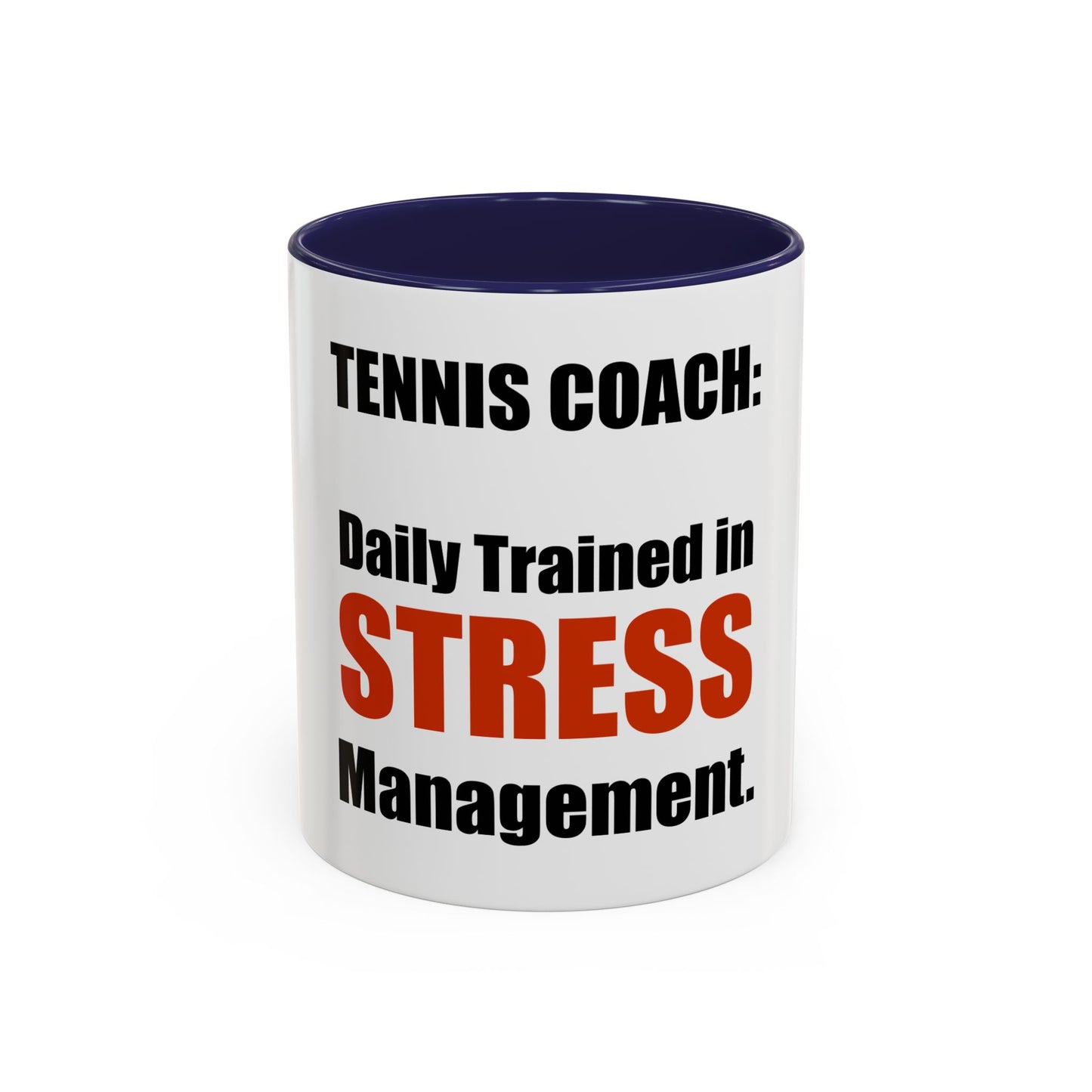 Coffee Mug — "Tennis Coach. Part Tennis. Part Psychology. Full Coach" Tennis 'Coach Mode' Accent Mug (11/15oz)
