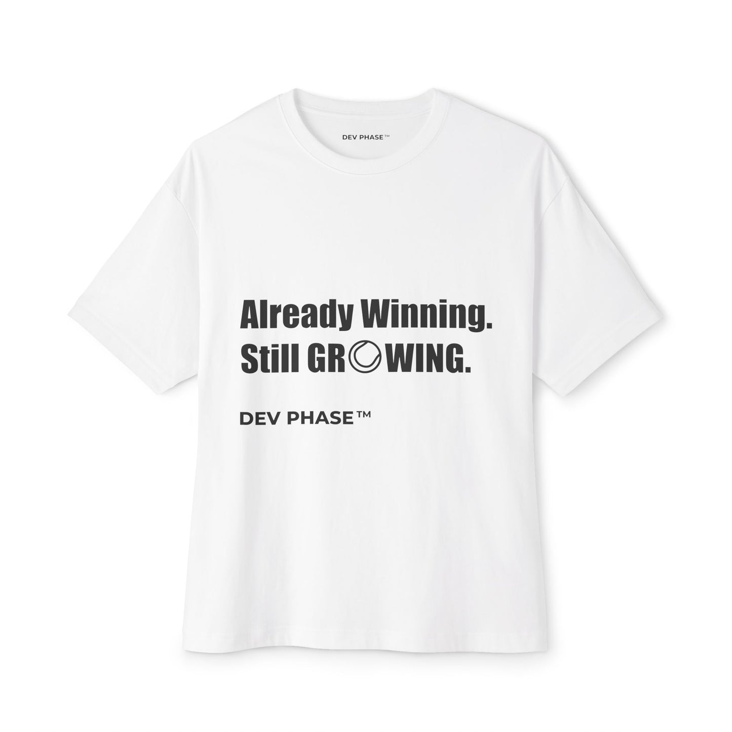 Tennis T-Shirt Already Winning Still Growing | Collection 1: The Process | Growth Mindset Gift