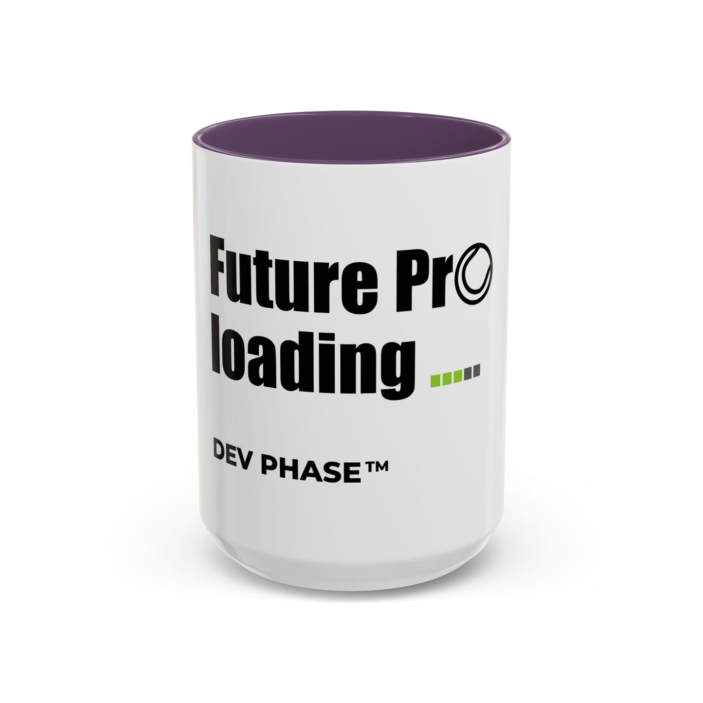 Coffee Mug - "Future Pro Loading" Tennis Dev Phase Accent Mug (11/15oz)