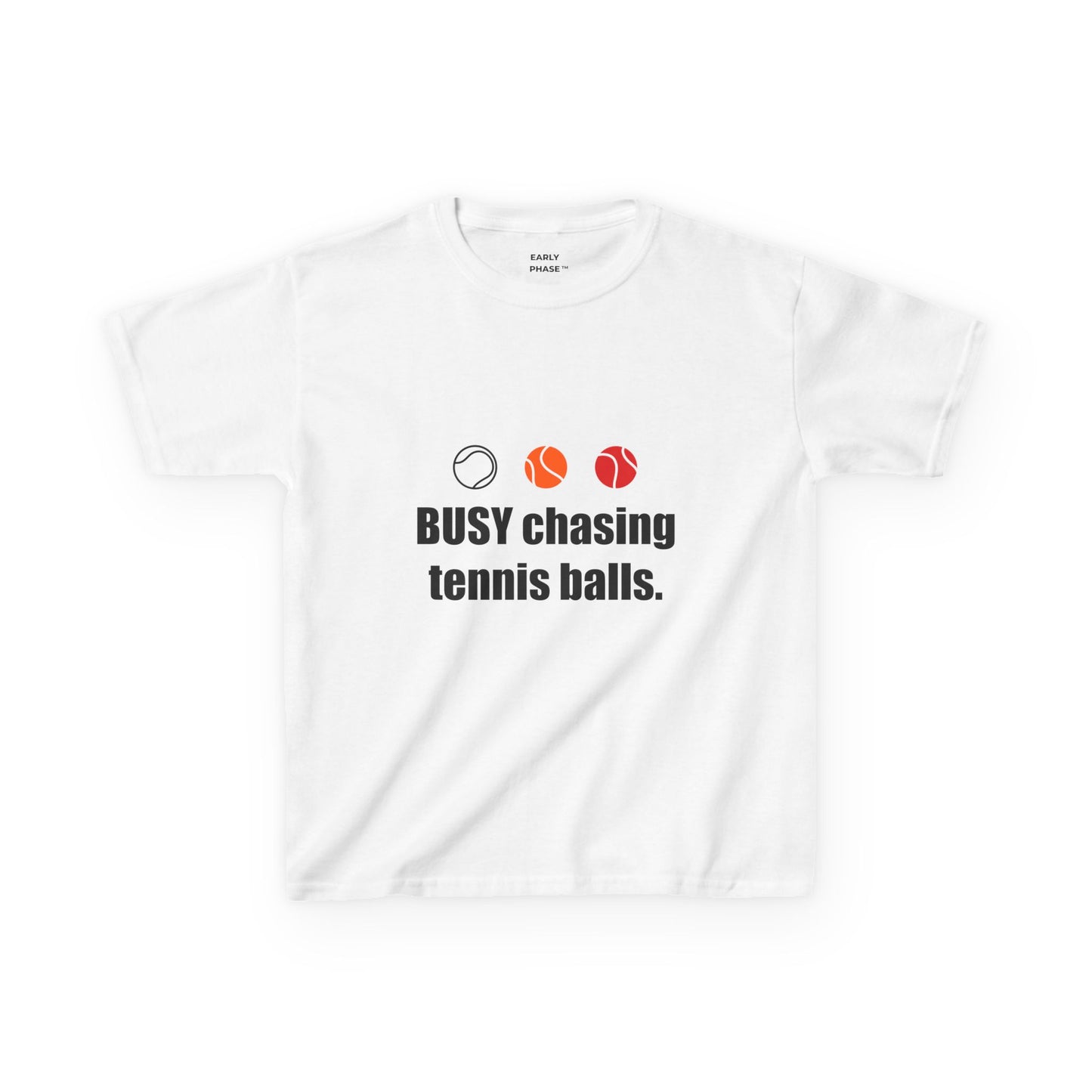 Kids Tennis T-Shirt Busy Chasing Tennis Balls | Early Phase | Junior Tennis Gift