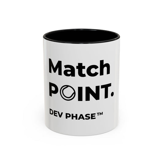 Coffee Mug - "Match Point." Tennis Dev Phase Accent Mug (11/15oz)