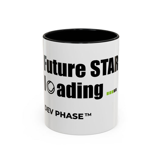 Coffee Mug - "Future Star Loading." Tennis Dev Phase Accent Mug (11/15oz)
