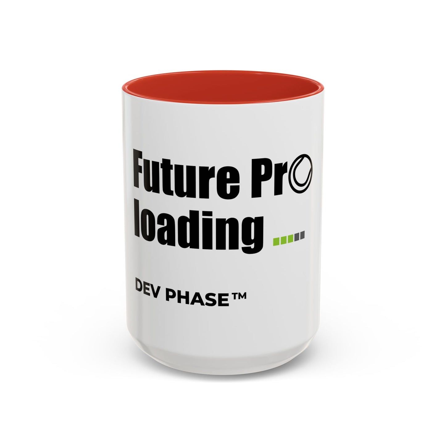 Coffee Mug - "Future Pro Loading" Tennis Dev Phase Accent Mug (11/15oz)