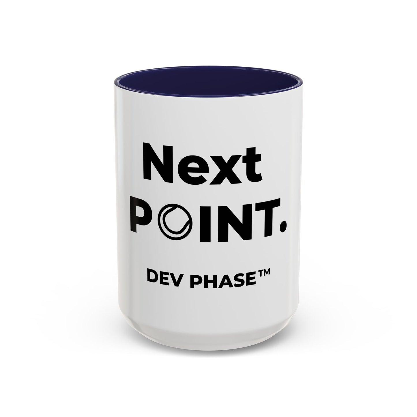 Coffee Mug - "Next Point." Tennis Dev Phase Accent Mug (11/15oz)